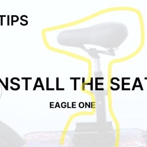 How to Install the Seat on Eagle One